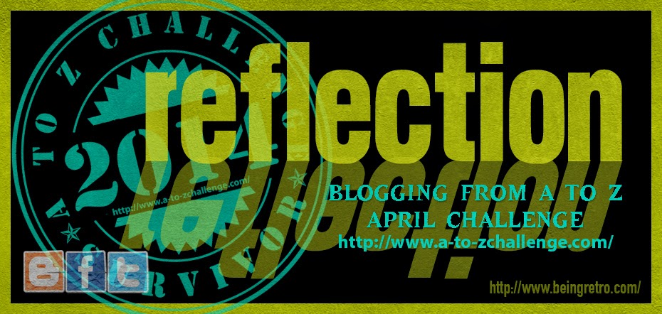 A To Z Reflection 2014