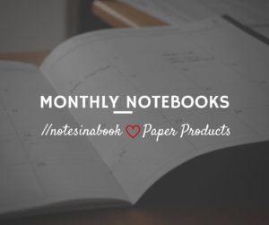 Monthly Notebooks