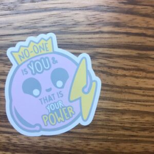 No One Is You Sticker