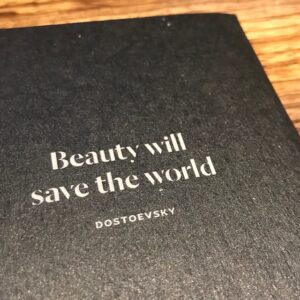 Beauty Will Save The World